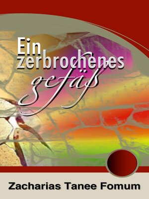 cover image of Ein Zerbrochenes Gefäß
